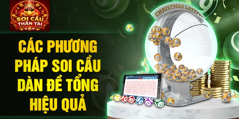 Các phương pháp soi cầu dàn đề tổng hiệu quả